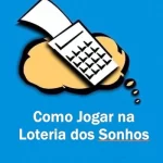 Como Jogar na Loteria dos Sonhos