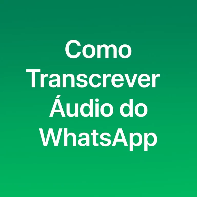 Como Transcrever Áudio do WhatsApp