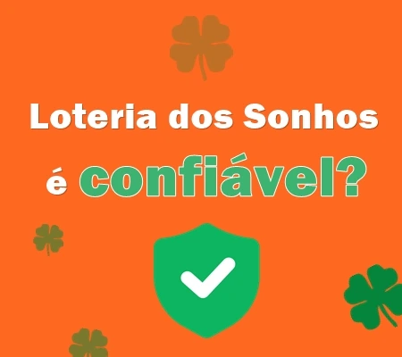 Loteria dos Sonhos é confiável