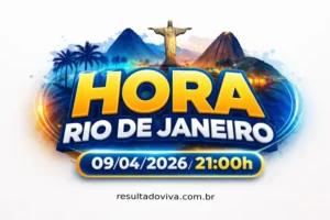 resultado Hora Rio de Janeiro 09/04/2026 21:00h